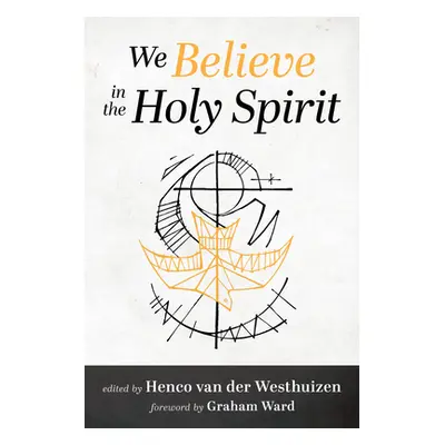 "We Believe in the Holy Spirit" - "" ("Van Der Westhuizen Henco")