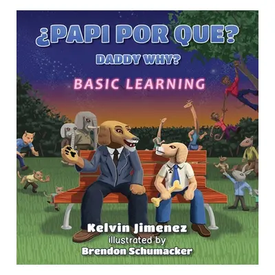 "Papi Por Que - Basic Learning" - "" ("Jimenez Kelvin")