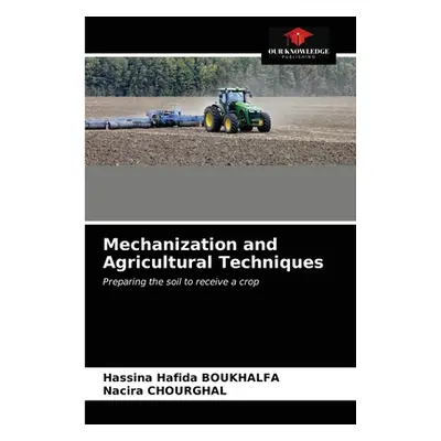 "Mechanization and Agricultural Techniques" - "" ("Boukhalfa Hassina Hafida")