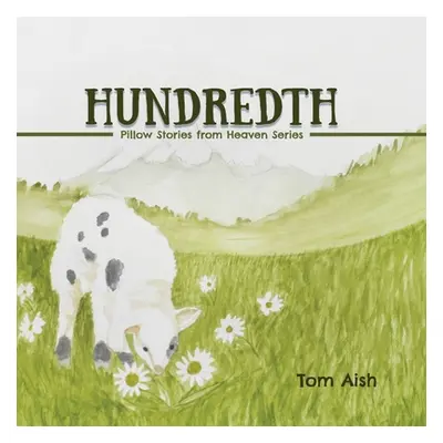 "Hundredth" - "" ("Aish Tom")