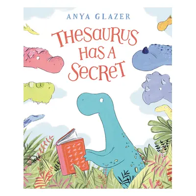 "Thesaurus Has a Secret" - "" ("Glazer Anya")