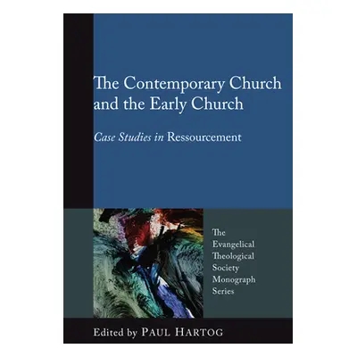 "The Contemporary Church and the Early Church" - "" ("Hartog Paul")