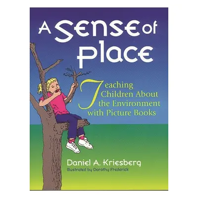 "A Sense of Place: Teaching Children about the Environment with Picture Books" - "" ("Kriesberg 