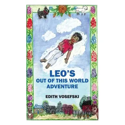 "Leo's Out Of This World Adventure" - "" ("Vosefski Edith")