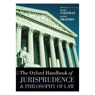 "The Oxford Handbook of Jurisprudence and Philosophy of Law" - "" ("Coleman Jules")