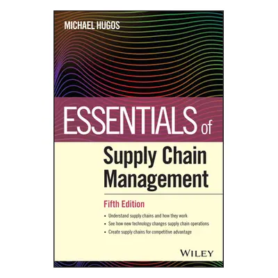 "Essentials of Supply Chain Management" - "" ("Hugos Michael H.")