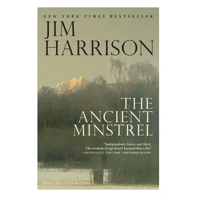 "The Ancient Minstrel: Novellas" - "" ("Harrison Jim")