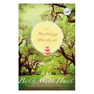 "The Wedding Machine" - "" ("Hart Beth Webb")