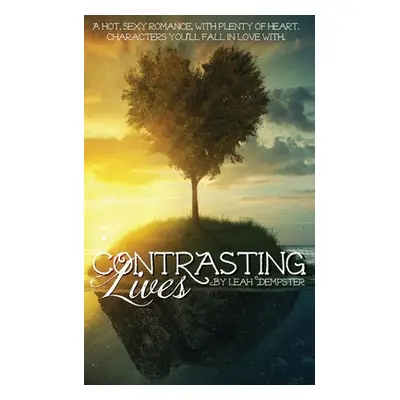 "Contrasting Lives" - "" ("Dempster Leah")