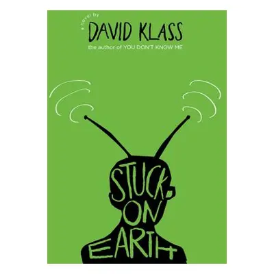 "Stuck on Earth" - "" ("Klass David")