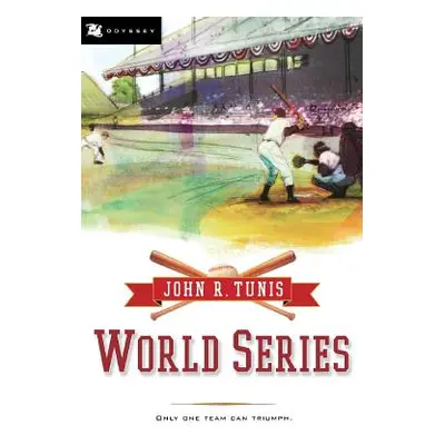 "World Series" - "" ("Tunis John R.")