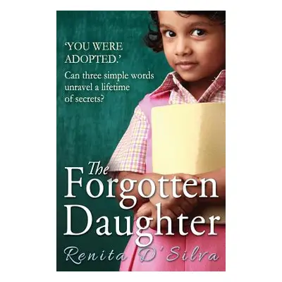 "The Forgotten Daughter" - "" ("D'Silva Renita")