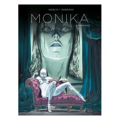 "Monika Vol. 1: Masked Ball" - "" ("Barboni Thilde")