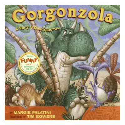 "Gorgonzola: A Very Stinkysaurus" - "" ("Palatini Margie")