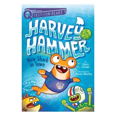 "New Shark in Town: Harvey Hammer 1" - "" ("Ocean Davy")