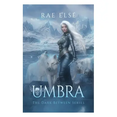 "Umbra" - "" ("Else Rae")