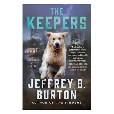 "The Keepers: A Mace Reid K-9 Mystery" - "" ("Burton Jeffrey B.")