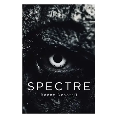 "Spectre" - "" ("Desotell Boone")