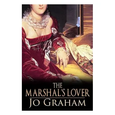 "The Marshal's Lover" - "" ("Graham Jo")