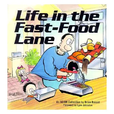 "Life in the Fast-Food Lane" - "" ("Basset Brian")