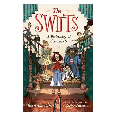 "The Swifts: A Dictionary of Scoundrels" - "" ("Lincoln Beth")