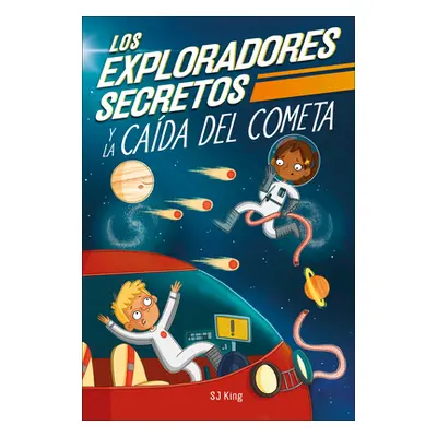 "Los Exploradores Secretos Y La Cada del Cometa (Secret Explorers Comet Collision)" - "" ("King 