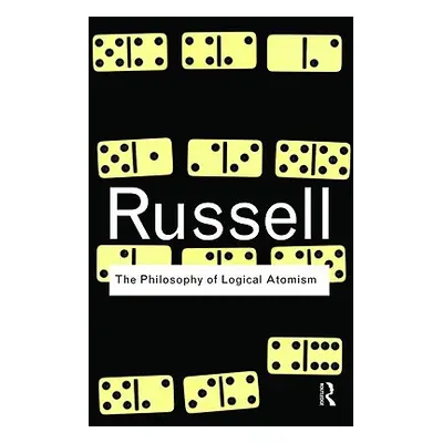 "The Philosophy of Logical Atomism" - "" ("Russell Bertrand")