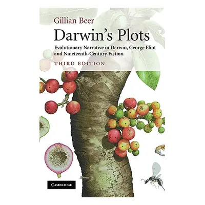 "Darwin's Plots: Evolutionary Narrative in Darwin, George Eliot and Nineteenth-Century Fiction" 