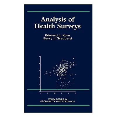 "Analysis of Health Surveys" - "" ("Korn Edward L.")