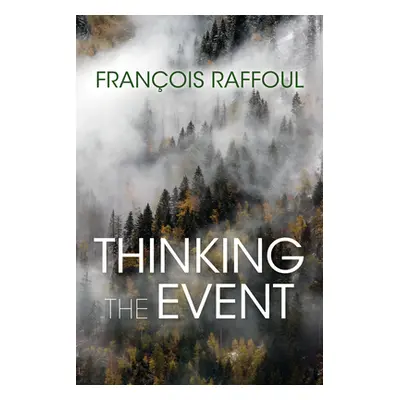 "Thinking the Event" - "" ("Raffoul Franois")