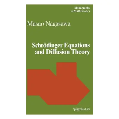 "Schrdinger Equations and Diffusion Theory" - "" ("Nagasawa M.")