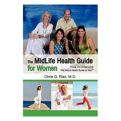 "The Midlife Health Guide for Women" - "" ("Rao M. D. Chris G.")