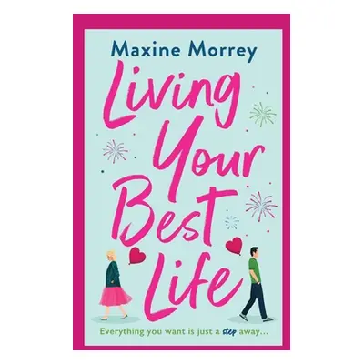 "Living Your Best Life" - "" ("Morrey Maxine")