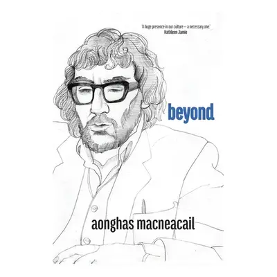 beyond (Macneacail Aonghas)