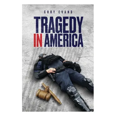 "Tragedy in America" - "" ("Evans Cory")