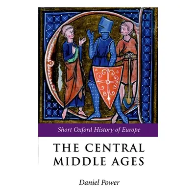 "The Central Middle Ages" - "" ("Power Daniel")