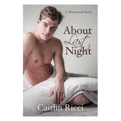 "About Last Night" - "" ("Ricci Caitlin")