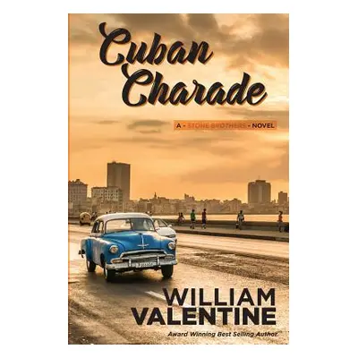 "Cuban Charade" - "" ("Valentine William")