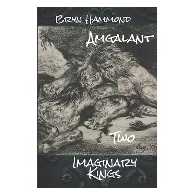 "Imaginary Kings" - "" ("Hammond Bryn")