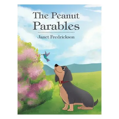 "The Peanut Parables" - "" ("Fredrickson Janet")