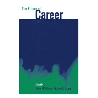 "The Future of Career" - "" ("Collin Audrey")