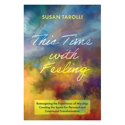 "This Time with Feeling" - "" ("Tarolli Susan")