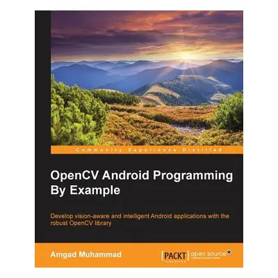 "OpenCV Android Programming By Example" - "" ("Mohammad Amgad")