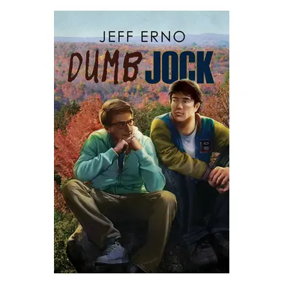 "Dumb Jock: Volume 1" - "" ("Erno Jeff")