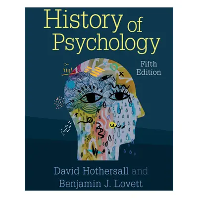 "History of Psychology" - "" ("Hothersall David")