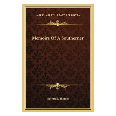 "Memoirs Of A Southerner" - "" ("Thomas Edward J.")