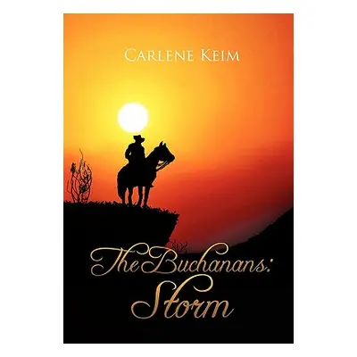 "The Buchanans: Storm" - "" ("Keim Carlene")