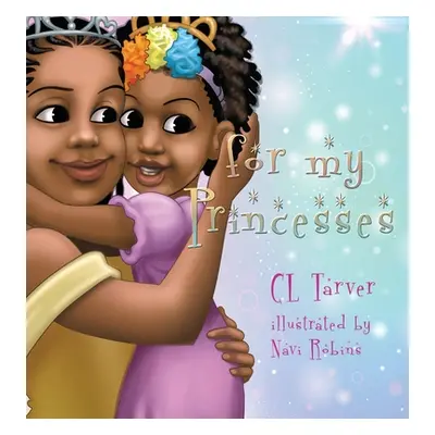 "For My Princesses" - "" ("Tarver Cassandra")