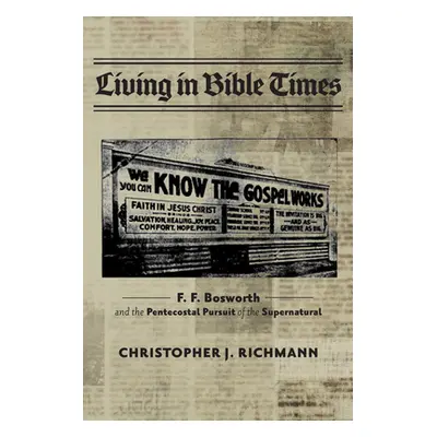 "Living in Bible Times" - "" ("Richmann Christopher J.")