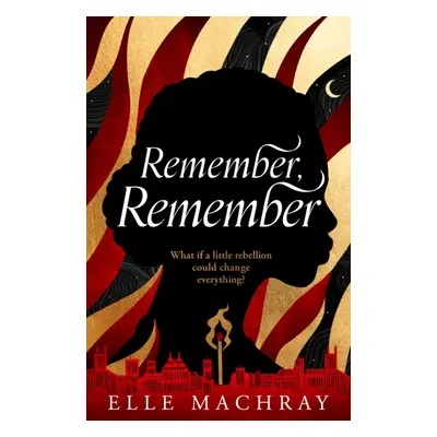 "Remember, Remember" - "" ("Machray Elle")